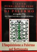 L? atto pubblico di fede solennemente celebrato nella citta di Palermo a 6 aprile 1724 dal Tribun...