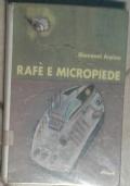 RAFè E MICROPIEDE