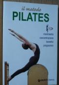 Il metodo Pilates Movimento, concentrazione, benefici, programmi