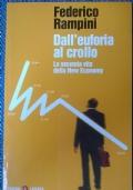 Dall?euforia al crollo. La seconda vita della New Economy