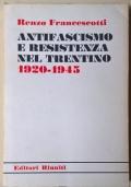 Antifascismo e resistenza nel trentino 1920-1945