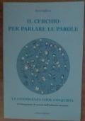 Il cerchio per parlare le parole. La conoscenza come conquista