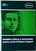 GRAMSCI, L?ITALIA, IL SOCIALISMO Quattro scritti di Palmiro Togliatti