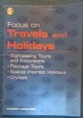 Focus on Travels and Holidays - No CD Rom