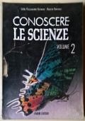 Conoscere le scienze Vol. 2