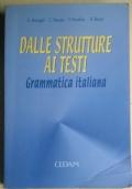 Dalle strutture ai testi. Grammatica italiana