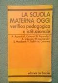 La scuola materna oggi - verifica pedagogica e istituzionale