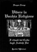 Vivere la vecchia religione