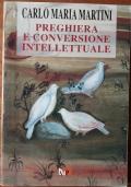 Preghiera e conversione intellettuale