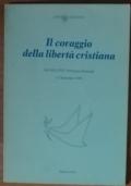 Il coraggio della libertà cristiana