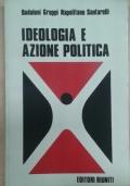 IDEOLOGIA E AZIONE POLITICA