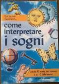 Come interpretare i sogni con le 90 carte dei numeri e le 10 delle ruote