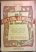 Per la Cultura generale dei lavoratori per le scuole popolari e i corsi di riqualificazione