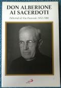 Don Alberione ai sacerdoti. Editoriali di Vita Pastorale 1932-1966