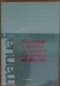 Elementi di diritto del lavoro e di diritto sindacale