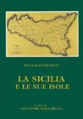 LA SICILIA E LE SUE ISOLE