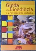 Guida alla bioedilizia e all?arredamento ecologico