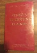 Guida d?italia Venezia Tridentina e Cadore