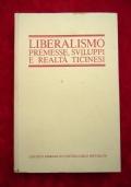 Liberalismo premesse, sviluppi e realtà ticinesi