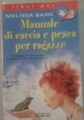 Manuale di caccia e pesca per ragazze