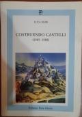 Costruendo Castelli (1985-1988)