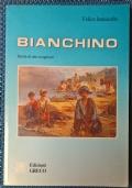 Bianchino. Storia di uno scugnizzo