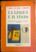 La lingua e il testo. Laboratorio per la conoscenza dell?italiano nei bienni