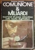 Comunione & miliardi, Trent?anni di pesca miracolosa nelle tasche degli italiani