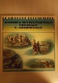 Le ricerche di conoscere - America Settentrionale, centrale e meridionale 1981