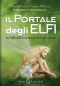 Il portale degli elfi. Un Elfa dell Aria racconta il suo mondo