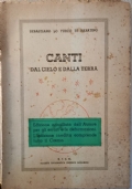 Canti dal cielo e dalla terra (edizione annullata dell?Autore per gli errori)