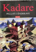 Kadare- Pallati I Endrrave