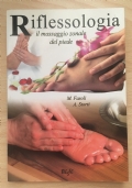 Riflessologia - il massaggio zonale del piede