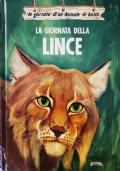 Il giorno della Lince (la giornata di un animale nel bosco)