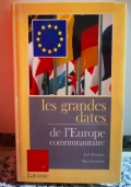 Les grandes dates de l?europe communautaire