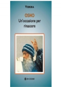 Osho - Un?occasione per rinascere