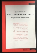 Con il bisturi tra i denti