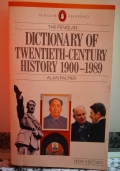 Dictionary of Twentieth-century history 1900- 1989