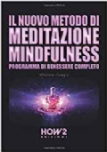 Il nuovo metodo di meditazione mindfulness