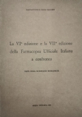 La VI e la VII edizione della Farmacopea Ufficiale Italiana a confronto
