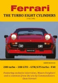 Ferrari THE TURBO EIGHT CYLINDERS (1982-1989) [Copertina Rigida]