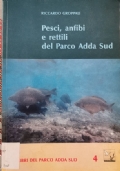 Pesci, anfibi e rettili del Parco Adda Sud