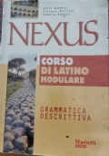 Nexus - corso di latino modulare - grammatica descrittiva