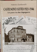 castelnovo sotto 1921-1946, un paese tra due dopoguerra