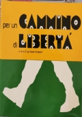 Per un cammino di Libertà