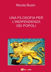 Una filosofia per l?indipendenza dei popoli