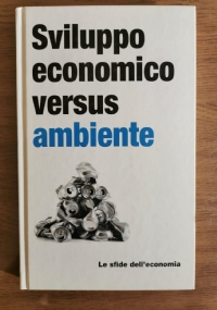 Sviluppo economico versus ambiente