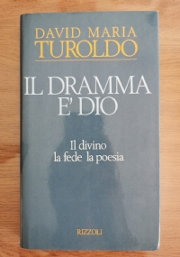 Il dramma è Dio