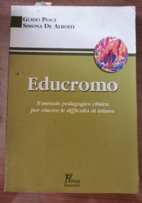 Educromo. Il metodo pedagogico clinico per vincere le difficoltà di lettura