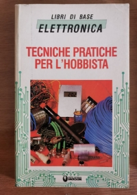 Tecniche pratiche per l?hobbista